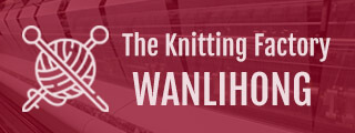 The knitting factory Wanlihong