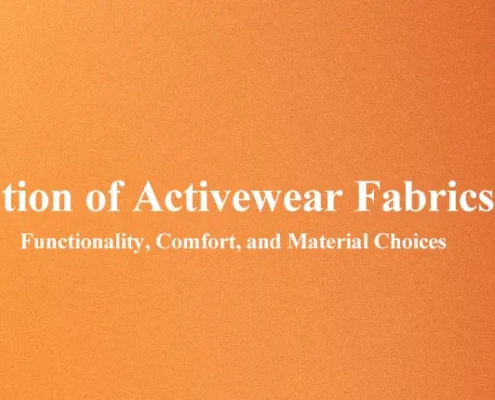 Optimizing the Selection of Activewear Fabrics